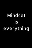 Mindset is everything: Lined 120 Page Notebook (6x 9) 1676494375 Book Cover