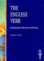 The English Verb: An Exploration of Structure and Meaning 090671740X Book Cover