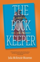 The Book Keeper: A Memoir of Race, Love, and Legacy 0804012210 Book Cover