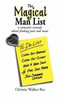 The Magical Man List: A Romantic Comedy About Finding Your Soul Mate 1419960881 Book Cover