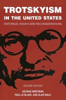 Trotskyism in the United States: Historical Essays and Reconsiderations (Revolutionary Studies) 160846685X Book Cover