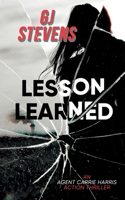 Lesson Learned: Mission Report #1 (Agent Carrie Harris) B088T7TD4B Book Cover