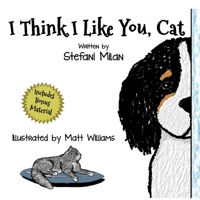 I Think I Like You, Cat 0999125168 Book Cover