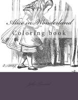 Alice in Wonderland: Coloring book 1546489274 Book Cover