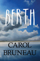 Berth: A Novel 1771086165 Book Cover