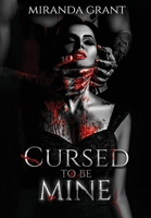 Cursed to be Mine 1914464966 Book Cover