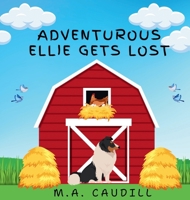 Adventurous Ellie Gets Lost B0FPZLTWF9 Book Cover