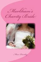 Markham's Charity Bride 147011531X Book Cover