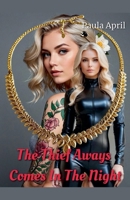 The Thief Always Comes In The Night B0F1F21V89 Book Cover