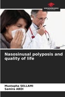 Nasosinusal polyposis and quality of life 6207943864 Book Cover