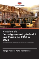 Histoire de l'enseignement général à Las Tunas de 1959 à 2023 6206096890 Book Cover
