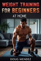 Weight training for beginners at home (New Orleans travel guide 2025) B0G4M71DYB Book Cover