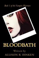 Blood Bath: A Vampire Warriors Novel 1983825182 Book Cover