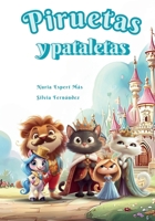 Piruetas y pataletas (Spanish Edition) B0FJRCRP52 Book Cover