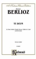 Te Deum: 3 Choirs with T Solo (Orch.) (Latin Language Edition) 0769244297 Book Cover