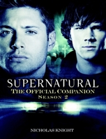 Supernatural: The Official Companion Season 2 1845766571 Book Cover