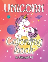 Unicorn Coloring Book for Kids Ages 4-8: Unicorns Coloring Pages with Fun and Creative 1695636783 Book Cover