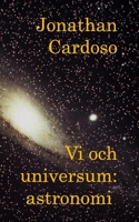 Vi och universum: astronomi 103462864X Book Cover