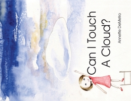 Can I Touch A Cloud 1605714860 Book Cover