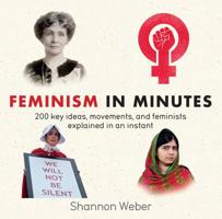 Feminism in Minutes 1635061415 Book Cover