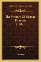 The Mystery Of Grange Drayton 110431598X Book Cover