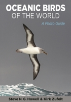 Oceanic Birds of the World: A Photo Guide 0691175012 Book Cover