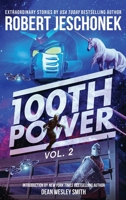 100th Power Vol. 2: 100 Extraordinary Stories by Robert Jeschonek B0BZTK9CBL Book Cover