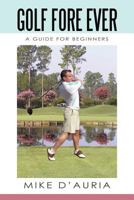 Golf Fore Ever 1450246389 Book Cover