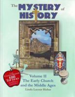 Mystery of History (The Early Church and the Middle Ages, Volume 2) (Volume 2) 1892427060 Book Cover