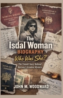 The Isdal Woman Biography: Who Was She? The Untold Story Behind Norway's Greatest Mystery B0GT5X6BXF Book Cover