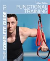 The Complete Guide to Functional Training 1408152142 Book Cover