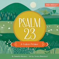 Psalm 23: A Colors Primer 0736985964 Book Cover