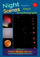 Nightscenes: Guide to Simple Astrophotography 190778103X Book Cover