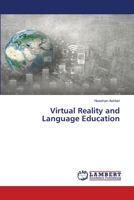 Virtual Reality and Language Education 6205632632 Book Cover