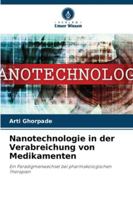 Nanotechnologie in der Verabreichung von Medikamenten 6208696844 Book Cover