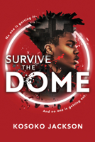 Survive the Dome 1728239087 Book Cover