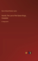 Harold; The Last of the Saxon Kings, Complete: in large print 3368368311 Book Cover