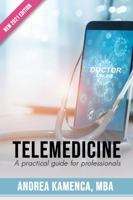 Telemedicine: A Practical Guide for Professionals - 2nd Edition 1949761916 Book Cover