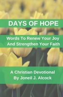 Days Of Hope: Words To Renew Your Joy And Strengthen Your Faith 9769706949 Book Cover