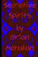 Secretive Spirits: Secretive Spirits from long ago (Galway Adventures) B086PVSJ98 Book Cover