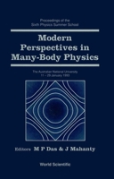Modern Perspectives in Many-Body Physics: Proceedings of the Sixth Physics Summer School 9810215606 Book Cover