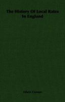 The history of local rates in England; five lectures 1016551061 Book Cover