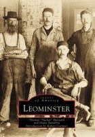 Leominster (Images of America: Massachusetts) 0738563382 Book Cover