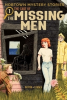 Hobtown Mystery Stories Vol. 1: The Case Of The Missing Men 163715240X Book Cover