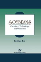 Soybeans : Chemistry, Technology, and Utilization 0834212994 Book Cover