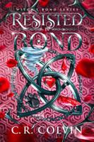Resisted Bond: Witch's Bond Series IV B0DXD2JJNK Book Cover
