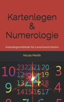 Kartenlegen & Numerologie: Kartenlegemethode für Lenormand-Karten (Kartenlegen lernen) 1695707672 Book Cover