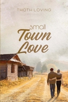 Small Town Love B0CLN59RM2 Book Cover