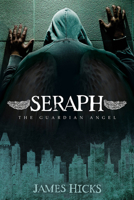 Seraph: The Guardian Angel 1630474282 Book Cover