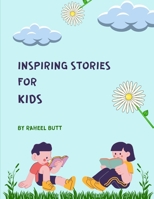 Inspiring Stories for Kids B0BFTYF5G8 Book Cover